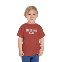 Load image into Gallery viewer, Trust Fund Baby - Toddler Short Sleeve Tee - Professional Hoodrat
