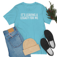 Load image into Gallery viewer, Leaving a Legacy - Unisex Jersey Short Sleeve Tee - Professional Hoodrat
