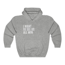 Load image into Gallery viewer, We All Win- Unisex Heavy Blend™ Hooded Sweatshirt - Professional Hoodrat
