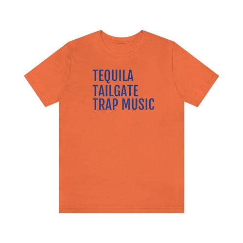 Tequila, Tailgate, Trap Music - Unisex Jersey Short Sleeve Tee - Professional Hoodrat