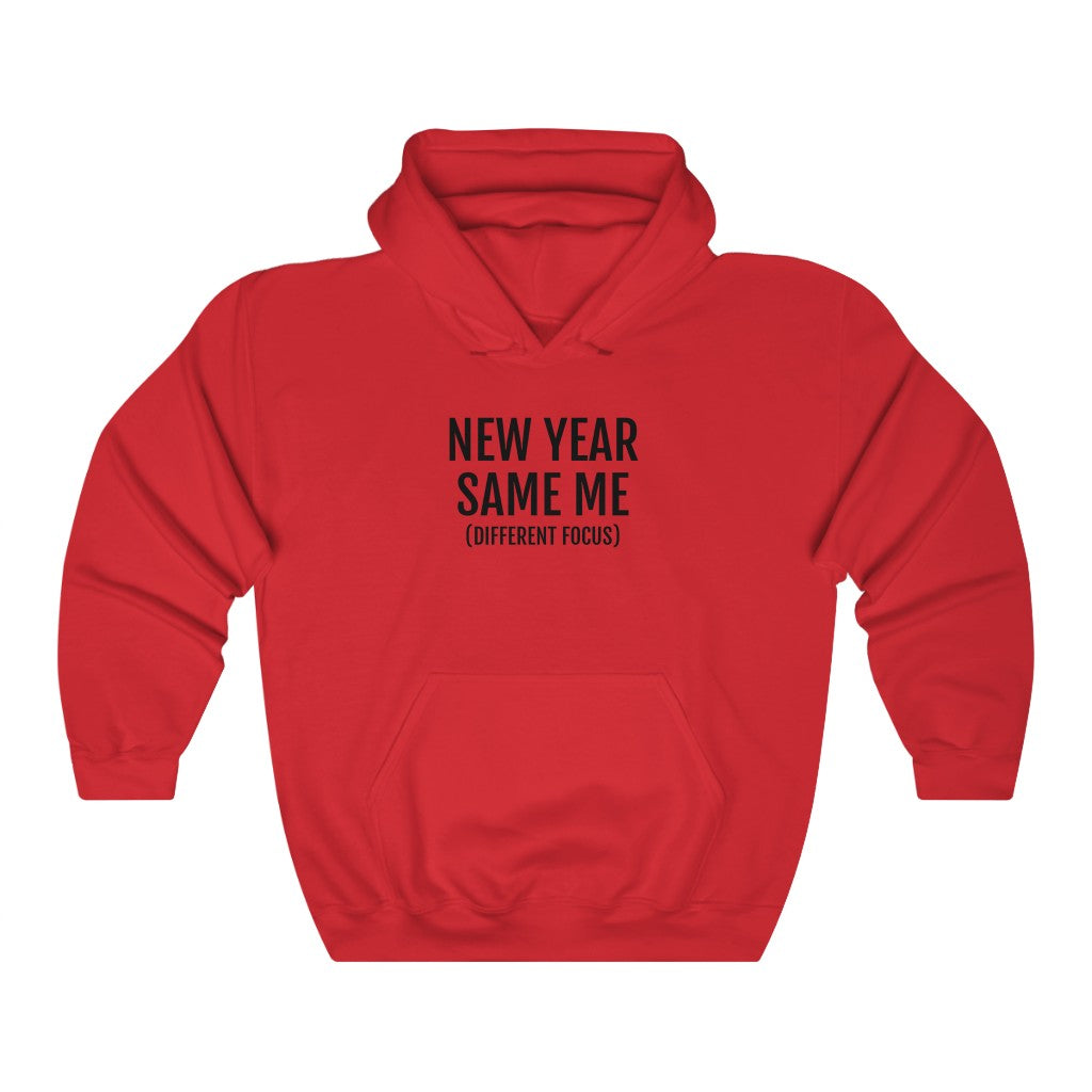 New Year, Same Me™ Hooded Sweatshirt - Professional Hoodrat