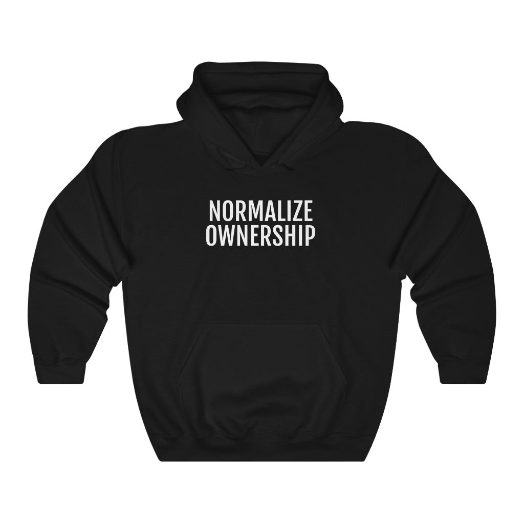 Normalize Ownership™ Hooded Sweatshirt - Professional Hoodrat