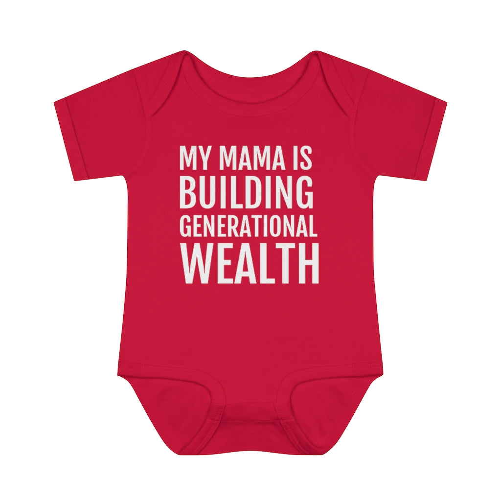 My Mama is Building Generational Wealth - Infant Baby Rib Bodysuit - Professional Hoodrat