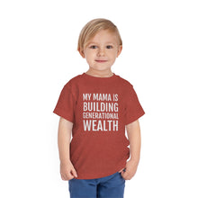 Load image into Gallery viewer, My Mama is Building Generational Wealth - Toddler Short Sleeve Tee - Professional Hoodrat
