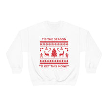 Load image into Gallery viewer, Tis the Season to Get This Money - Unisex Heavy Blend™ Crewneck Sweatshirt - Professional Hoodrat
