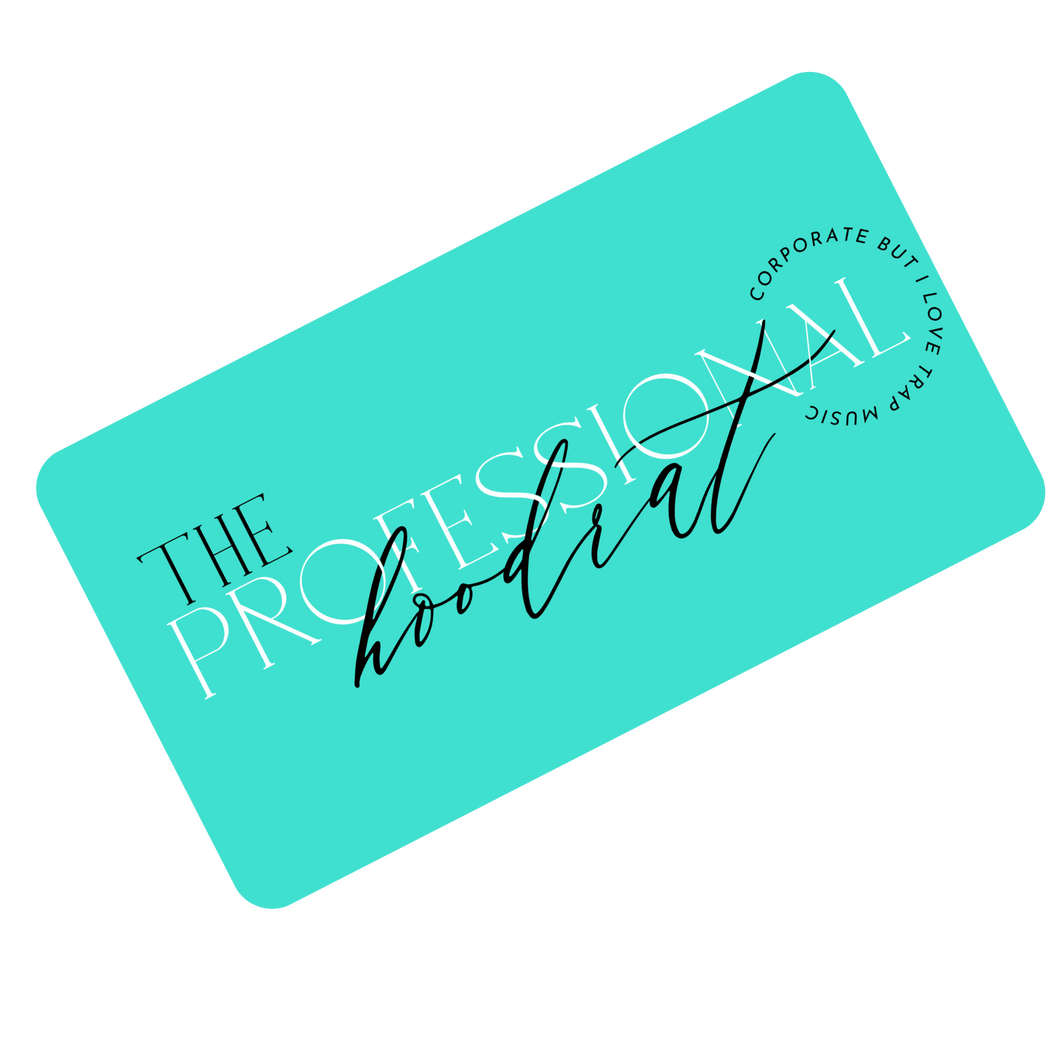 TPH Gift Cards - Professional Hoodrat