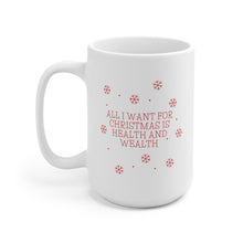 Load image into Gallery viewer, All I Want for Christmas (Red Font) - Ceramic Mug 15oz - Professional Hoodrat

