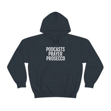 Load image into Gallery viewer, Podcast, Prosecco, Prayer ™ Hooded Sweatshirt - Professional Hoodrat
