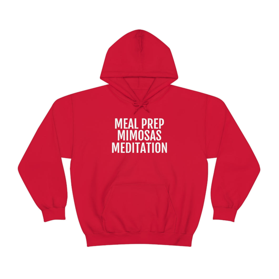 Meal Prep, Mimosas, Meditation - Unisex Heavy Blend™ Hooded Sweatshirt - Professional Hoodrat
