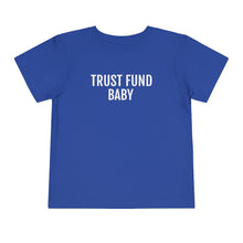 Load image into Gallery viewer, Trust Fund Baby - Toddler Short Sleeve Tee - Professional Hoodrat
