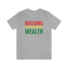 Load image into Gallery viewer, Building Generational Wealth (BHM Edition) - Unisex Jersey Short Sleeve Tee - Professional Hoodrat

