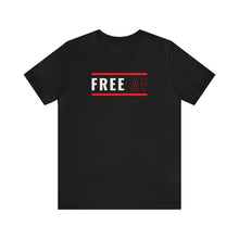 Load image into Gallery viewer, Free AF - Unisex Jersey Short Sleeve Tee - Professional Hoodrat
